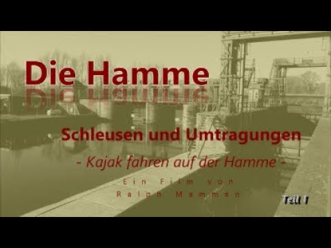 💦 Kajak paddeln ⚓ auf der Hamme  - Schleusen und Umtragungen