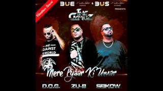 Mere Pyaar Ki Umar - Zu-B ft Seikow & D O G THE GENIUZ