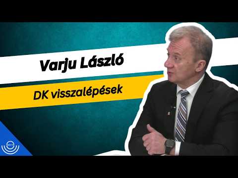 Pirkadat: Varju László – DK visszalépések