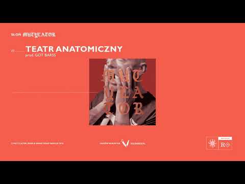 Słoń - [03/17] - Teatr Anatomiczny | Prod. Got Barss
