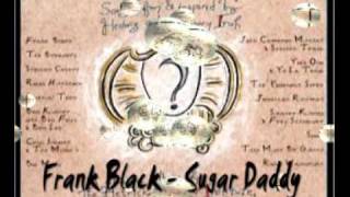 Frank Black - Sugar Daddy