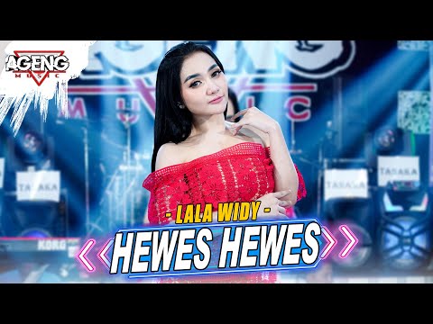 HEWES HEWES - Lala Widy ft Ageng Music (Official Live Music)