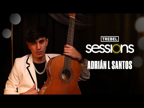 Trebel Session - Adrian L Santos