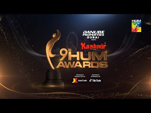 Kashmir 9th HUM Awards - 𝐅𝐮𝐥𝐥 𝐒𝐡𝐨𝐰 - Danube Properties Dubai presents | HUM TV