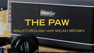 Video thumbnail for The Paw by Bad Cat Amps Featuring Micah Brown by Bad Cat Amps