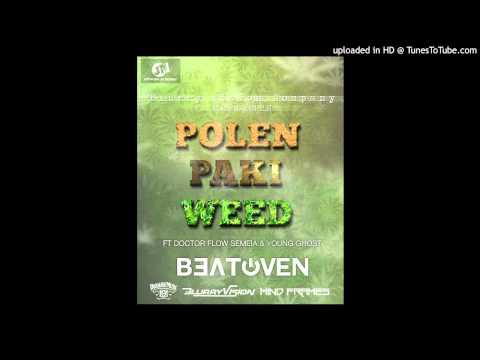Beatoven - Polen Paki Weed Ft Doctor Flow Semeia & Young Ghost (2014)