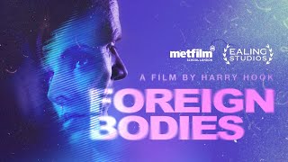 Foreign Bodies | Sci Fi Short Film