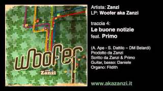 Zanzi - Le buone notizie feat Primo (www.akazanzi.it)