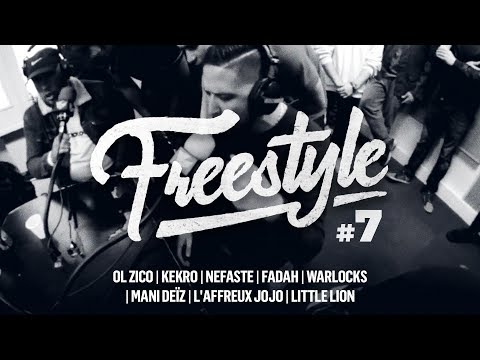 [FREESTYLE] Ol Zico, Kekro, Nefaste, Fadah, Warlocks, Mani Deïz, L'Affreux Jojo, Little Lion