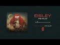 Eisley "The Valley"