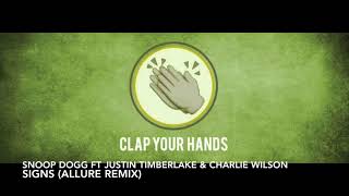 Snoop Dogg ft. Justin Timberlake &amp; Charlie Wilson - Signs (Allure Remix)