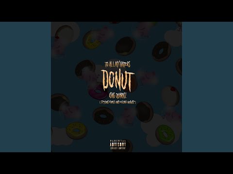 Donut (feat. Eliijah August & Yung Kamz)