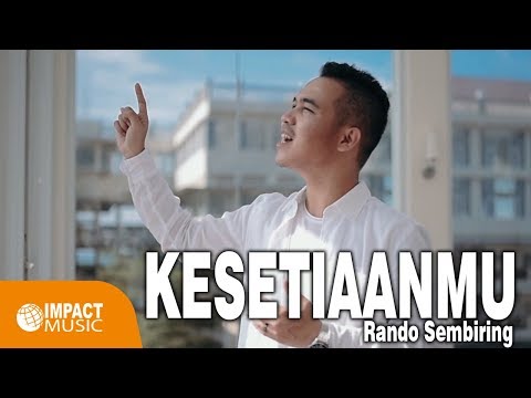 Rando Sembiring - Kesetiaan Tuhan