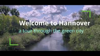 Welcome To Hannover - A Tour Through The Green City