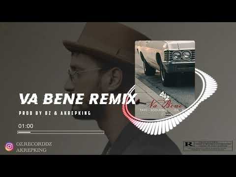 "Va Bene" (OZ / AKREPKING REMIX) - Soolking Ft Jul, Tayc, Naza