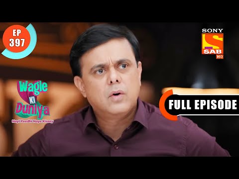 Sakhi's Request- Wagle Ki Duniya - Ep 397 - Full Episode - 7 July  2022