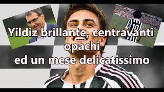 Yildiz brillante, centravanti opachi e un mese delicatissimo