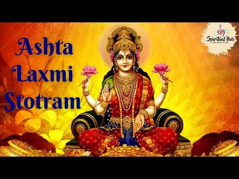 Ashtalakshmi Stotram...With Lyrics || Sacred Chants Of Mahalakshmi || Lakshmi Devi Songs ||