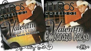 EMBARAZO FALSO - Valentin Elizalde Con Banda Sinaloense - Puros Corridos