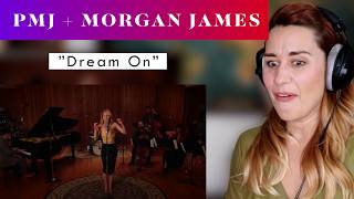 Morgan James + Postmodern Jukebox &quot;Dream On&quot; REACTION &amp; ANALYSIS by Opera Singer/Vocal Coach