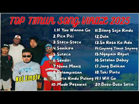 NOT EMPTY - IF YOU WANNA GO | SANIKIRA | STECU-STECU 🎶 LAGU TIMUR VIRAL TIKTOK 2025