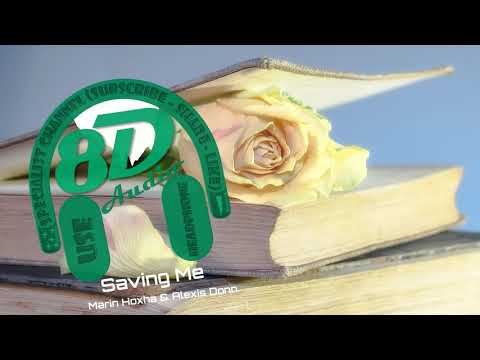 Marin Hoxha & Alexis Donn - Saving Me | [♫ 8D audio 🎧]
