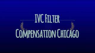 IVC Filter Lawyers Chicago