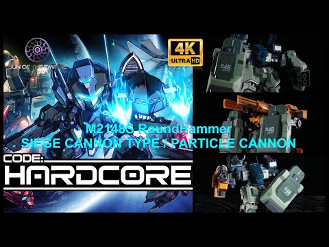 Hardcore Mecha RocketPunch X 核誠治造 M2148S RoundHammer SIEGE CANNON TYPE / PARTICLE CANNON Q.Review122