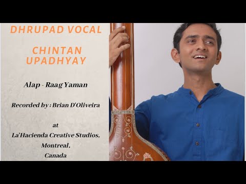 Raag Yaman, Dhrupad Alap  by Chintan Upadhyay