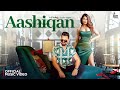 AASHIQAN Asif Ballaj Ft Yesha Sagar Ommi Fakhar Abbas Latest Punjabi Songs 2025