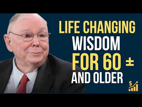 If You’re Older Than 60 Years Old – Charlie Munger’s Most Important Advice