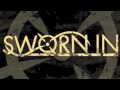 Sworn In - Let Down (Original) 