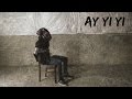 Ay Yi Yi (Official Video)