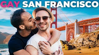 San Francisco’s Gay Scene: Things You MUST Know Before You Go