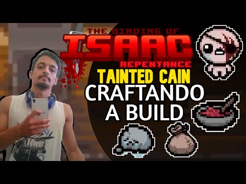 CRAFTING A BUILD, CHOOSING ITEMS!! CAIN B!! (PT. 1) - The Binding of Isaac: Repentance