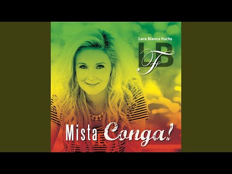 Mista Conga - Lara Bianca Fuchs