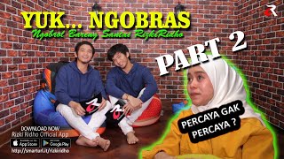 Download lagu YUKK..NGOBRAS (Ngobrol Bareng Santai RizkiRidho) Eps 1 Part 2 mp3