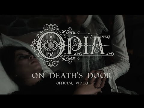 Opia - On Death's Door (Official Video)