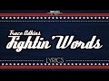 Trace Adkins - Fightin' Words [LYRICS]