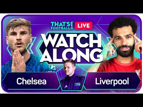 CHELSEA vs LIVERPOOL FA CUP Watchalong with Mark Goldbridge