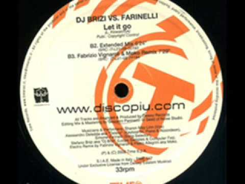 Dj Brizi vs Farinelli - "LET IT GO" (Vignaroli & Moko remix)