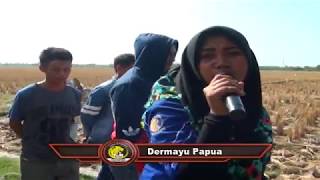 Download lagu DERMAYU PAPUA - VOC. WATI - PUTRA SURTI MUDA – 02 OKTOBER 2017 –PENANGGUL ( ARYA PRODUCTION ) mp3