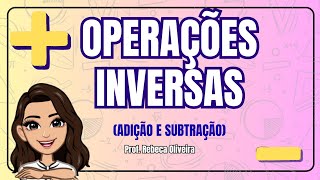 Operações Inversas Adição E Subtração 4o Ano
