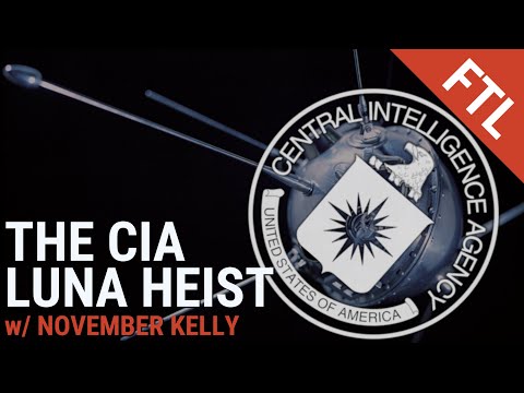 Failure To Launch | Episode 42: The CIA Luna Heist (W. November Kelly)