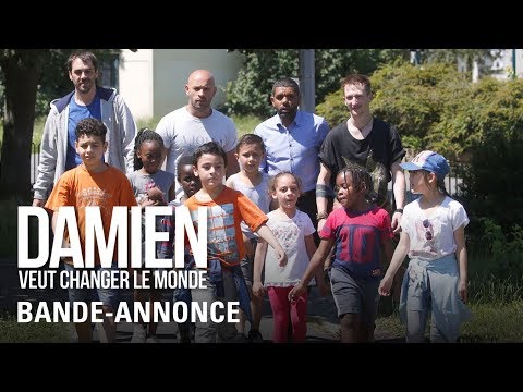 DAMIEN VEUT CHANGER LE MONDE - Bande Annonce VF