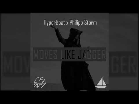 HyperBoat feat. Philipp Storm - Moves Like Jagger (Extended Mix)