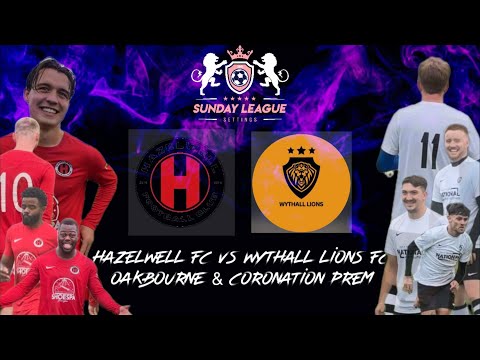 Sunday League Settings - Hazelwell FC vs Wythall Lions FC - Oakbourne & Coronation League Prem