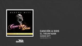 El triunfador - Marcos Witt
