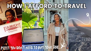 How I've afforded to travel for 9 years ✈️ | fulbright, internship, contests, remote social work