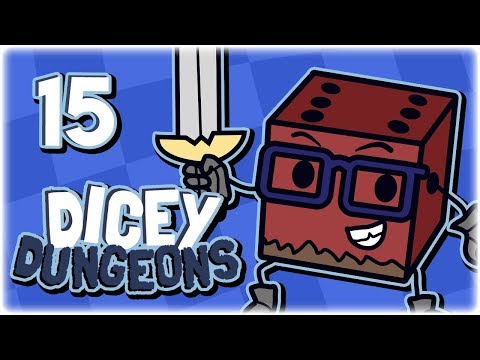 Let's Play: Dicey Dungeons | Absolute Zero | Part 15 | Alpha (v0.15) Dicey Dungeons Gameplay